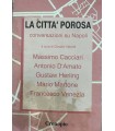 La città porosa. Conversazioni su Napoli
