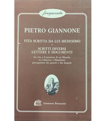 Vita scritta da lui medesimo - Scritti diversi lettere e documenti