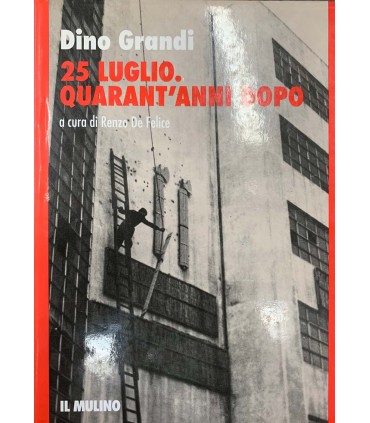 25 luglio. Quarant'anni dopo