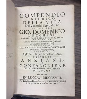 Compendio istorico della vita Del Venerabil Servo di Dio Padre fra Gio. Domenico Lucchesi