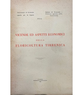 Vicende ed aspetti economici della floricoltura tirrenica