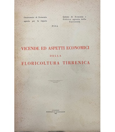 Vicende ed aspetti economici della floricoltura tirrenica