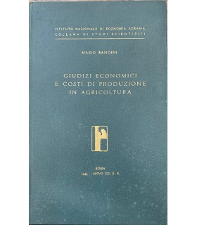 Giudizi economici e costi di produzione in agricoltura