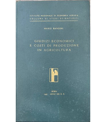 Giudizi economici e costi di produzione in agricoltura