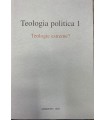 Teologia Politica 1. Teologie estreme?
