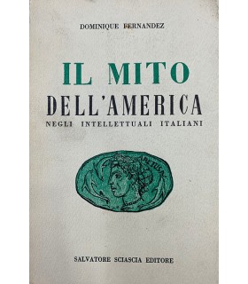 Il mito dell'America negli intellettuali italiani