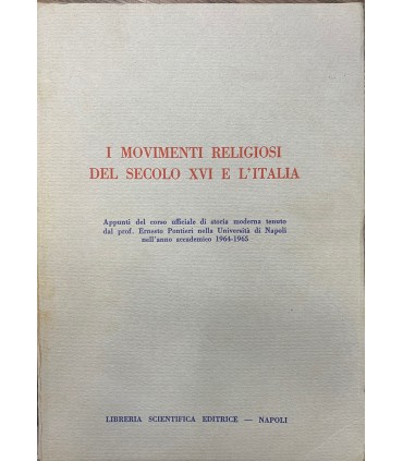 I Movimenti religiosi del secolo XVI e l'Italia