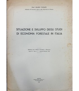 Situazione e sviluppo degli studi di economia forestale in Italia