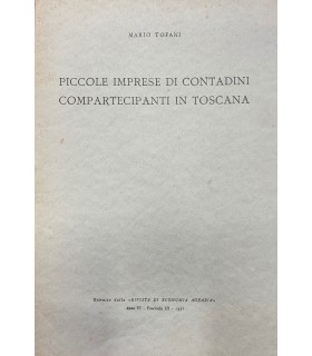 Piccole imprese di contadini compartecipanti in Toscana
