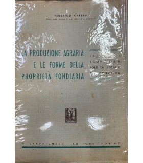 La produzione agraria le forme della proprietà fondiaria