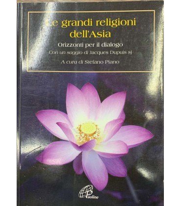 Le grandi religioni dell'Asia.