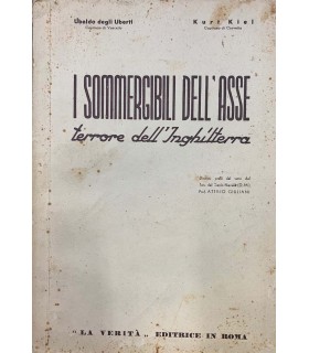 I sommergibili dell'asse. Terrore dell'Inghilterra