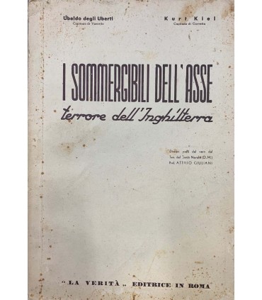 I sommergibili dell'asse. Terrore dell'Inghilterra