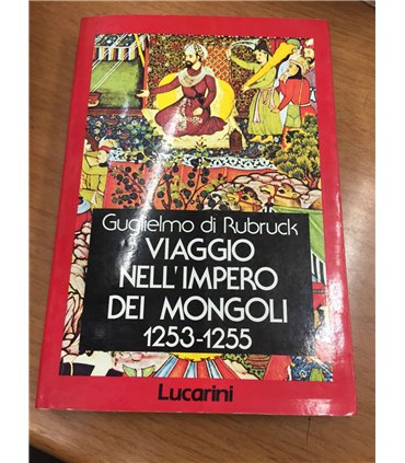 Viaggio nell'impero dei Mongoli