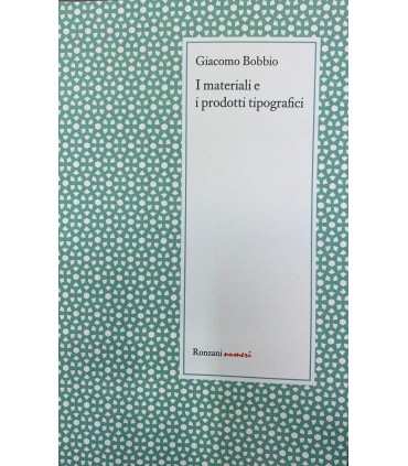 I materiali e i prodotti tipografici