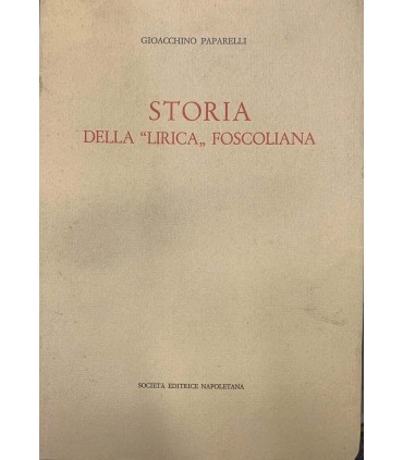 Storia della "lirica" foscoliana