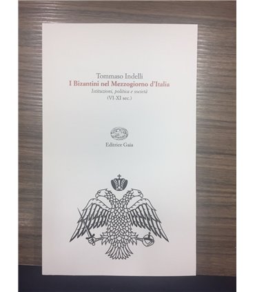 I Bizantini nel Mezzogiorno d'Italia