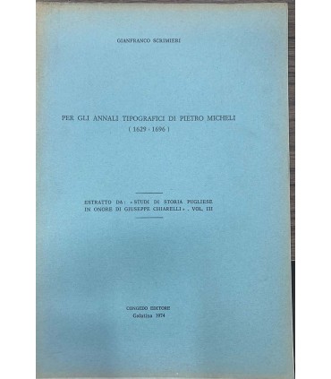 Per gli annali tipografici di Pietro Micheli. (1629-1696)