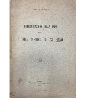 Determinazione della sede della Scuola Medica di Salerno