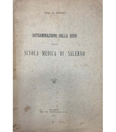 Determinazione della sede della Scuola Medica di Salerno