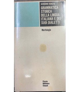 Grammatica storica della lingua italiana e dei suoi dialetti