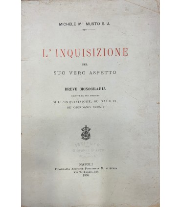 L'Inquisizione nel suo vero aspetto