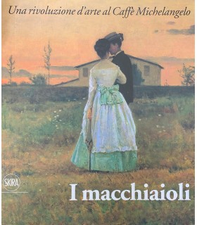 I Macchiaioli. Una rivoluzione d'arte al Caffè Michelangelo