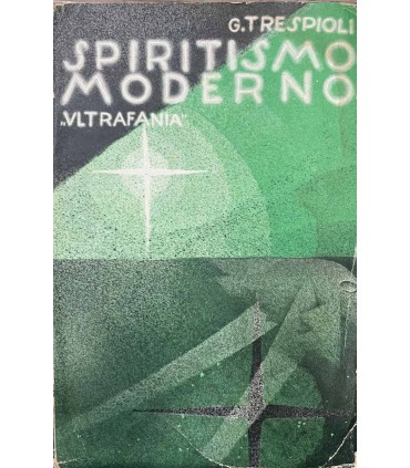 Ultranania esegesi fenomenologia intellettuale dello spiritismo moderno