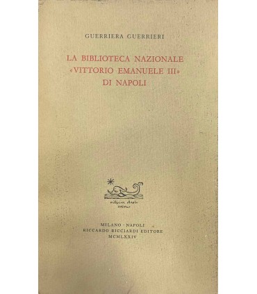 La Biblioteca Nazionale "Vittorio Emanuele III" di Napoli