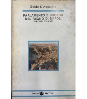 Parlamento e società nel Regno di Napoli secoli XV-XVII.