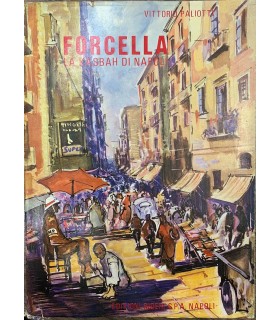 Forcella. La Kasbah di Napoli