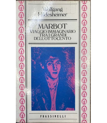 Marbot. Viaggio immaginario tra i grandi dell'ottocento