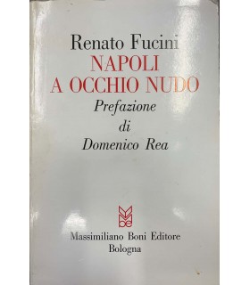 Napoli a occhio nudo.