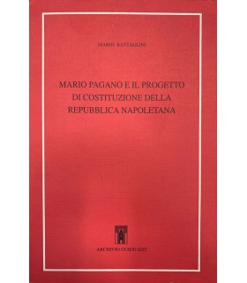 Mario Pagano e il progetto di costituzione della repubblica napoletana.