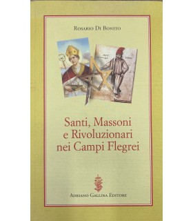 Santi, Massoni e Rivoluzionari nei Campi Flegrei