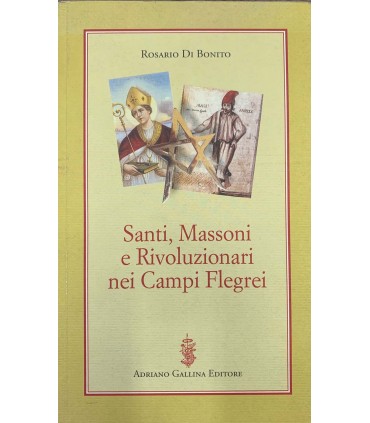 Santi, Massoni e Rivoluzionari nei Campi Flegrei