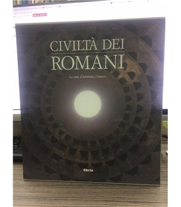 Civiltà dei Romani. La città, il territorio, l'impero