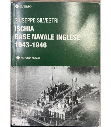 Ischia base navale inglese. 1943-1946
