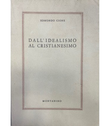Dall'idealismo al cristianesimo