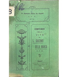Compendio della vita di S. Giacomo della marca.
