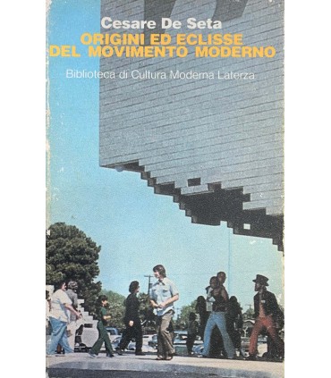 Origini ed eclisse del movimento moderno