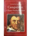 Campanella, il frate rivoluzionario. Utopia o apocalisse?