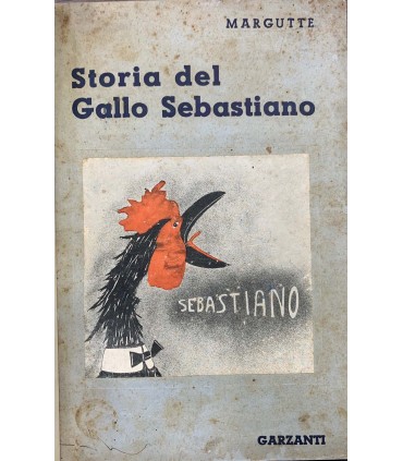 Storia del gallo Sebastiano ovverosia il tredicesimo uovo