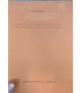 Documenti per la storia dell'architettura e dell'urbanistica napoletana del settecento