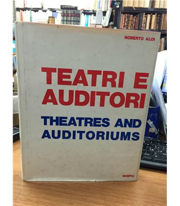 Teatri e auditori. Theaatres and auditorium