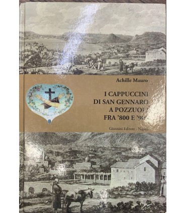 I cappuccini di San Gennaro a Pozzuoli fra '800 e '900