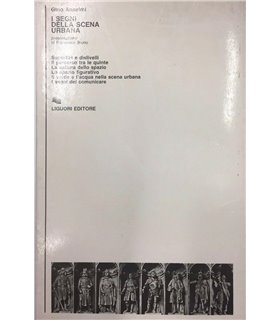I Segni della scena urbana. La città e la memoria