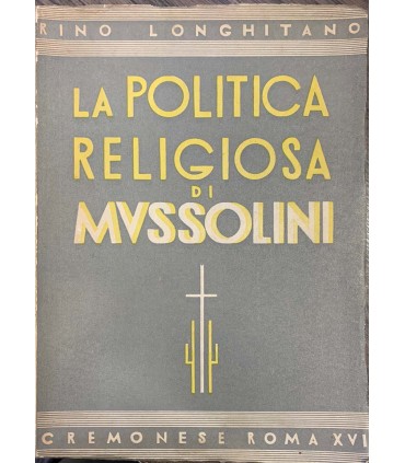 La politica religiosa di Mussolini