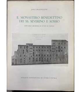 Il monastero benedettino dei SS. Severino e Sossio