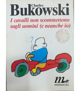 I cavalli non scommettono sugli uomini (e neanche io)